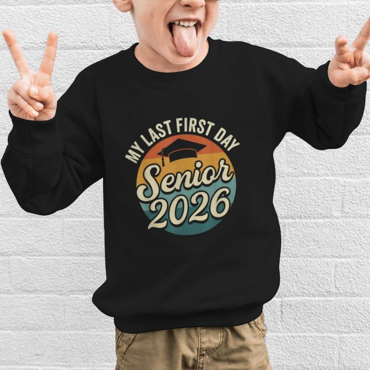 My Last First Day Senior 2026 Back To School Class Of 2026 Graphic Kid Sweatshirt My Last First Day Senior 2026 Back To School Class Of 2026 Graphic Kid Sweatshirt