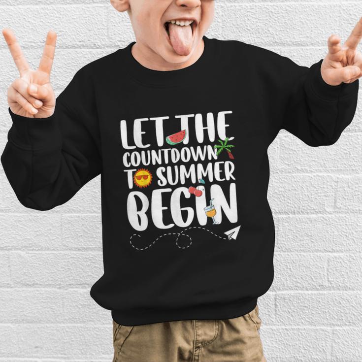 Let The Countdown To Summer Begin Back To School Graphic Kid Sweatshirt Let The Countdown To Summer Begin Back To School Graphic Kid Sweatshirt