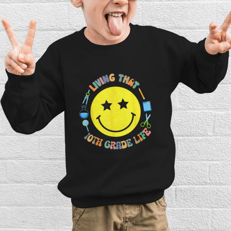 Living That 10th Grade Life Fun Back To School Supply Smile Graphic Kid Sweatshirt