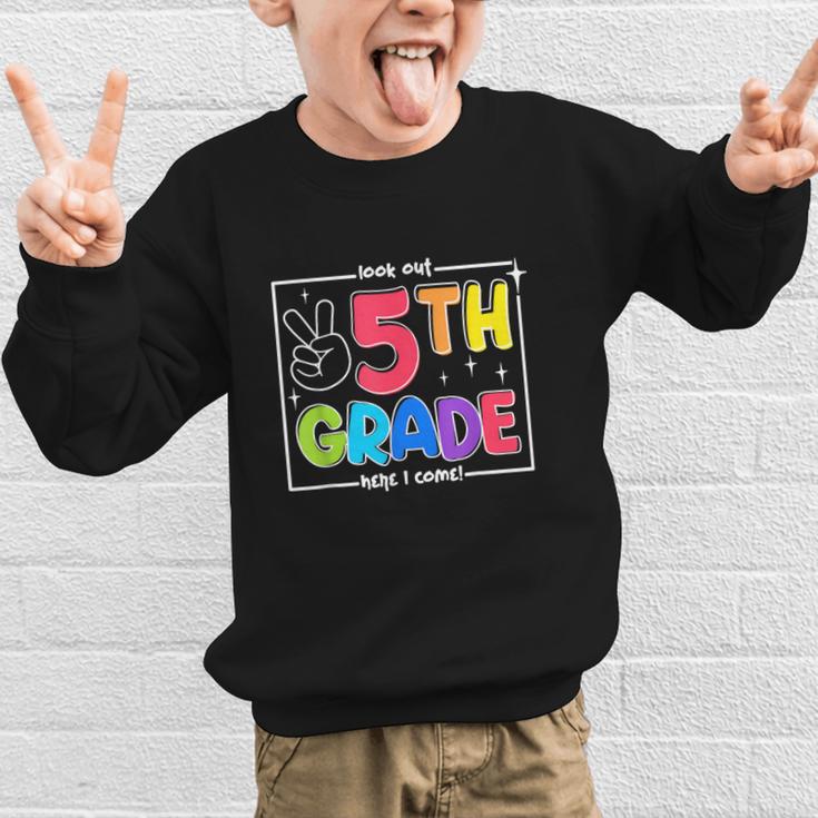 Look Out 5th Grade Here I Come Fifth Grade Back To School Graphic Kid Sweatshirt Look Out 5th Grade Here I Come Fifth Grade Back To School Graphic Kid Sweatshirt
