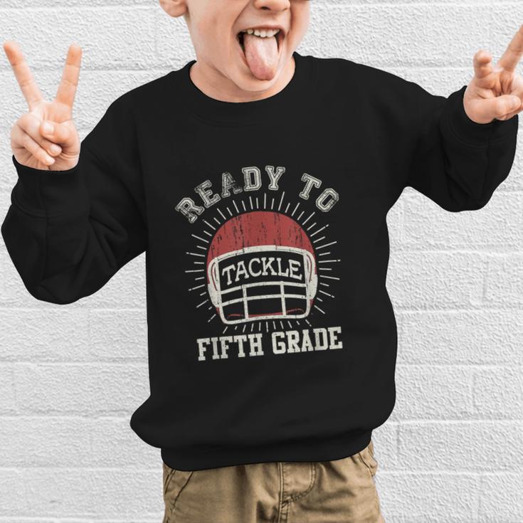 Ready To Tackle 5th Grade Back To School Football Graphic Kid Sweatshirt Ready To Tackle 5th Grade Back To School Football Graphic Kid Sweatshirt