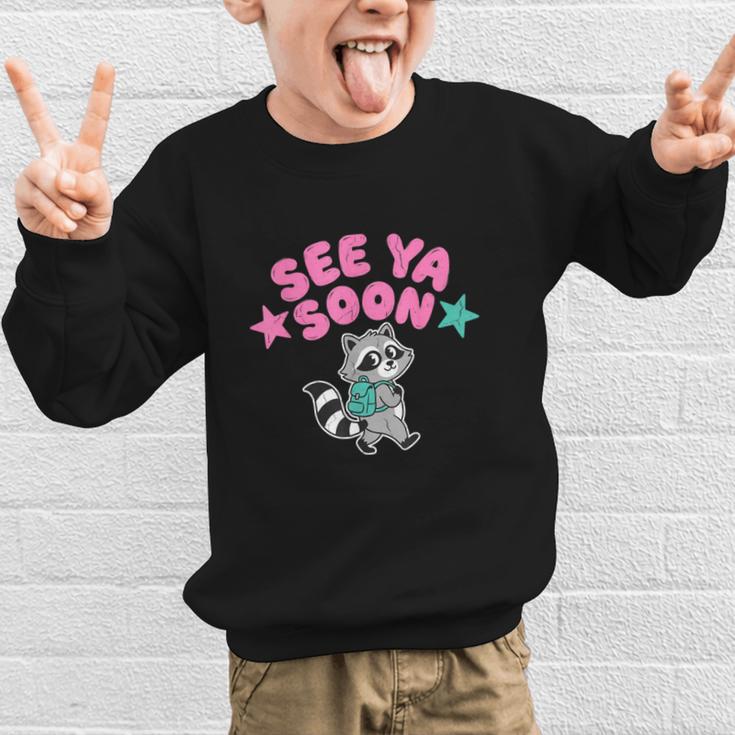 See Ya Soon Summer Cute Raccoon Back To School Kids Student Graphic Kid Sweatshirt See Ya Soon Summer Cute Raccoon Back To School Kids Student Graphic Kid Sweatshirt