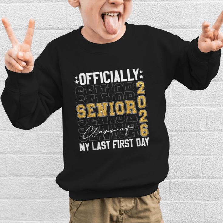 Senior Class Of 2026 Back To School Last First Day Of School Graphic Kid Sweatshirt Senior Class Of 2026 Back To School Last First Day Of School Graphic Kid Sweatshirt