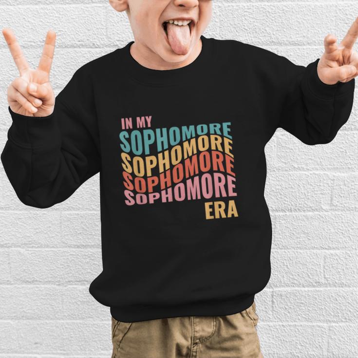 In My Sophomore Era High School 10th Grade Back To School Graphic Kid Sweatshirt In My Sophomore Era High School 10th Grade Back To School Graphic Kid Sweatshirt
