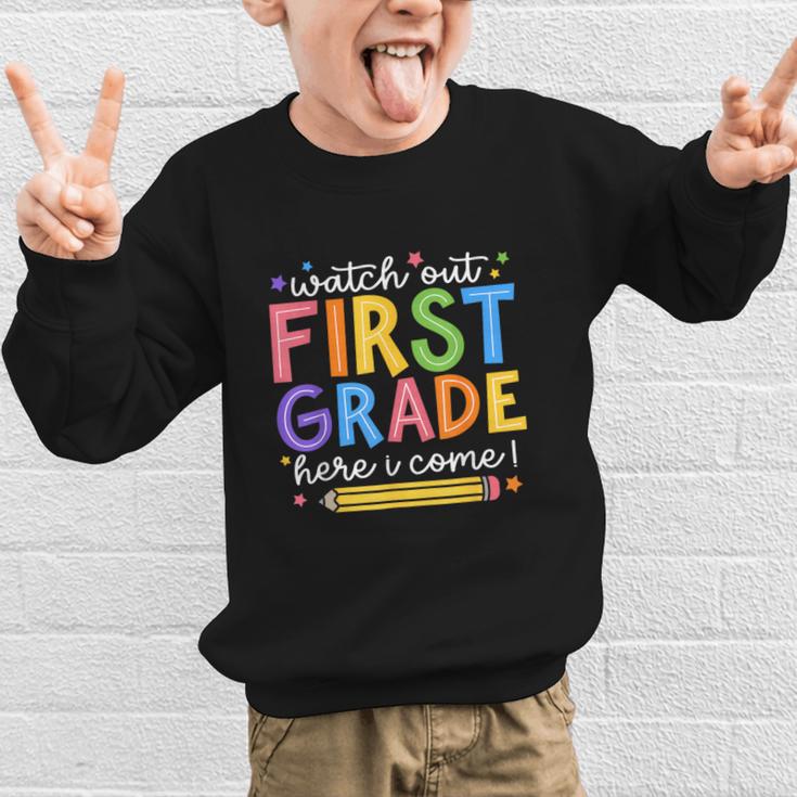 Watch Out First Grade Here I Come 1St Grade Back To School Graphic Kid Sweatshirt