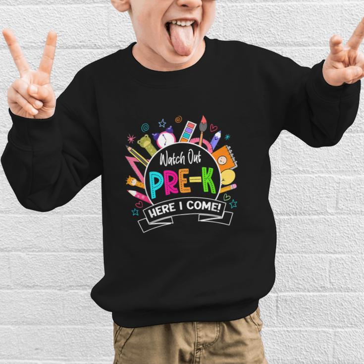 Watch Out Pre-Kindergarten Here I Come Back To School Pre-K Graphic Kid Sweatshirt Watch Out Pre-Kindergarten Here I Come Back To School Pre-K Graphic Kid Sweatshirt