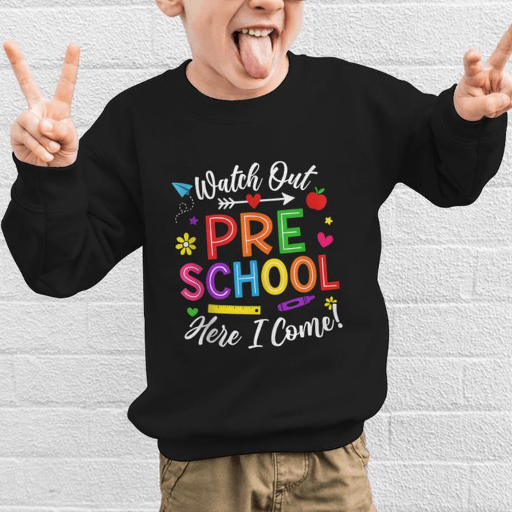 Watch Out Preschool Here I Come Back To School Future Class Graphic Kid Sweatshirt Watch Out Preschool Here I Come Back To School Future Class Graphic Kid Sweatshirt