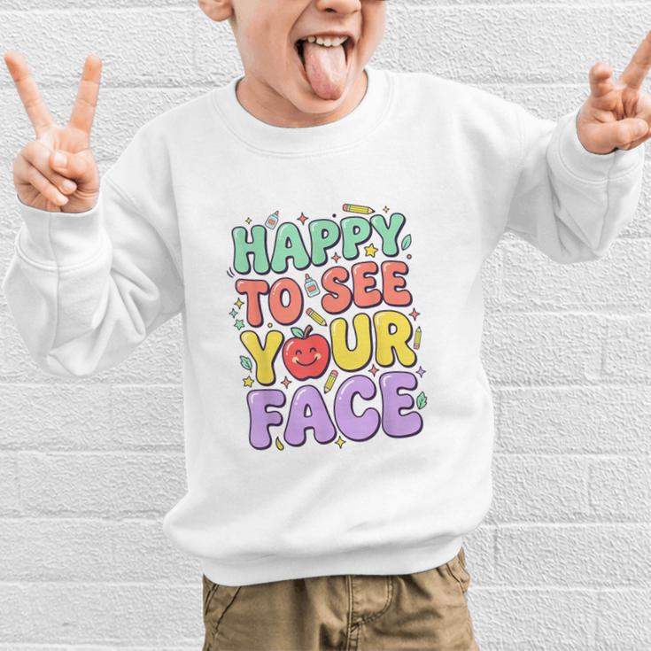 Back To School First Day Of School Happy To See Your Face Graphic Kid Sweatshirt