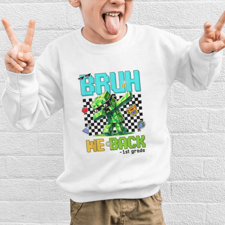 Bruh We Back 1st Grade Back To School Gamer Dabbing Boy Kids Graphic Kid Sweatshirt Bruh We Back 1st Grade Back To School Gamer Dabbing Boy Kids Graphic Kid Sweatshirt