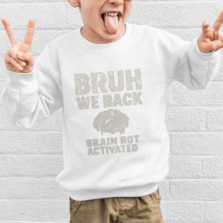 Bruh We Back Brain Red Activated Back To School Performance Graphic Kid Sweatshirt