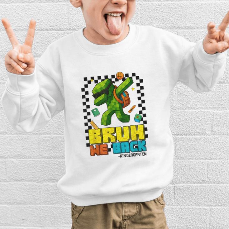 Bruh We Back Kindergarten Back To School Gamer Dabbing Boy Graphic Kid Sweatshirt Bruh We Back Kindergarten Back To School Gamer Dabbing Boy Graphic Kid Sweatshirt