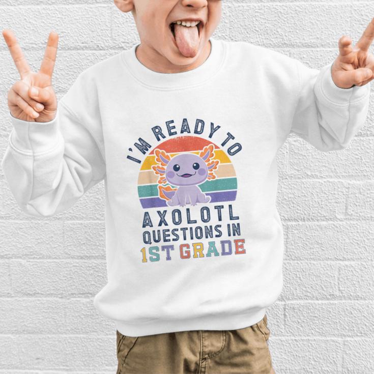 I'm Ready To Axolotl Questions In 1st Grade Back To School Graphic Kid Sweatshirt I'm Ready To Axolotl Questions In 1st Grade Back To School Graphic Kid Sweatshirt
