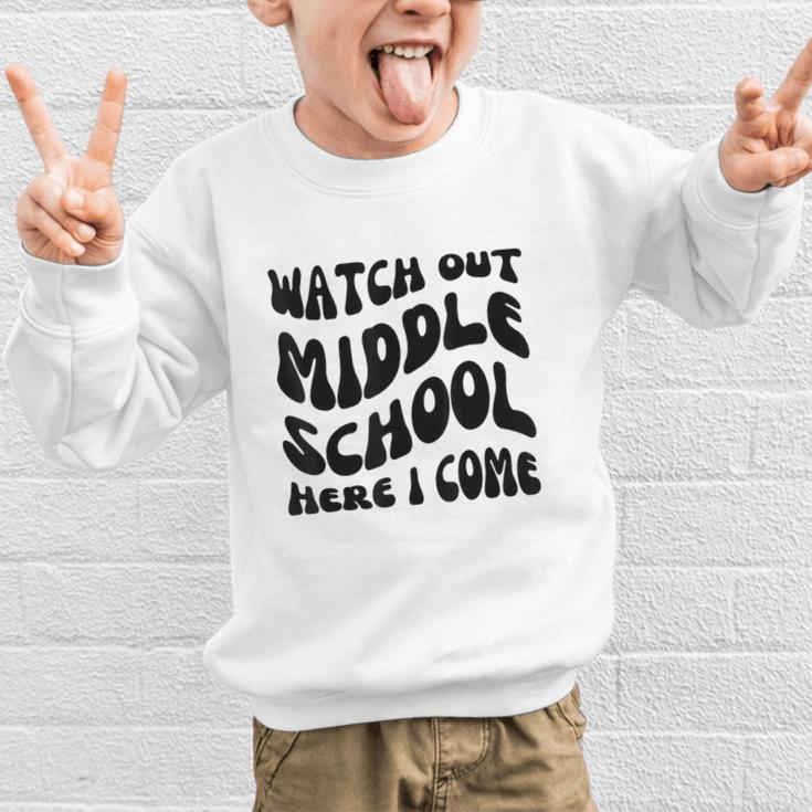 Watch Out Middle School Here I Come Funny Back To School Graphic Kid Sweatshirt Watch Out Middle School Here I Come Funny Back To School Graphic Kid Sweatshirt
