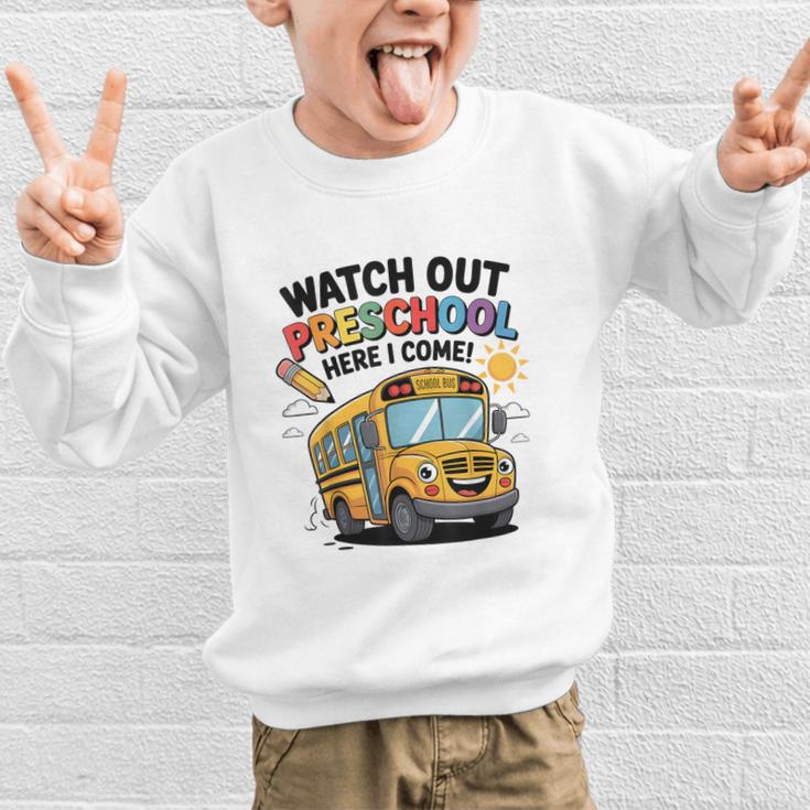 Watch Out Preschool Here I Come Preschool Back To School Graphic Kid Sweatshirt Watch Out Preschool Here I Come Preschool Back To School Graphic Kid Sweatshirt