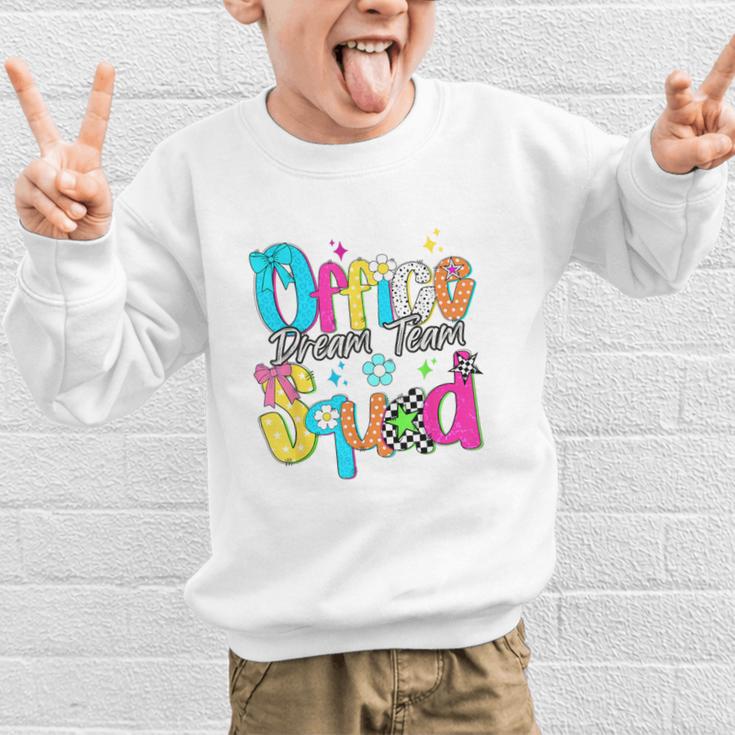 Women Office Squad Dream Team Back To School Front Office Graphic Kid Sweatshirt Women Office Squad Dream Team Back To School Front Office Graphic Kid Sweatshirt