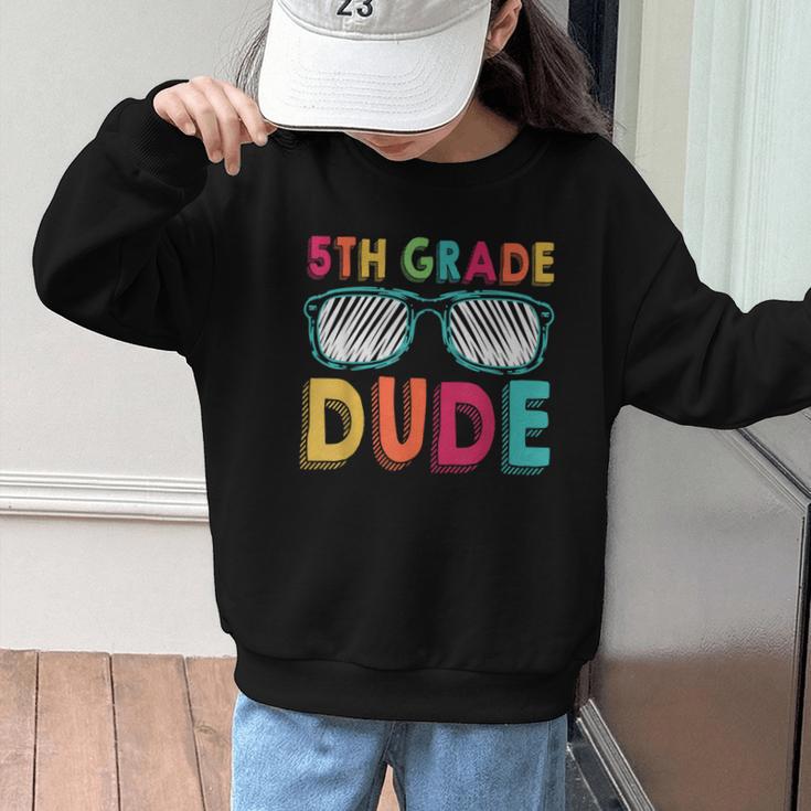 5th Grade Dude Back To School Fifth Grade Student Graphic Kid Sweatshirt 5th Grade Dude Back To School Fifth Grade Student Graphic Kid Sweatshirt