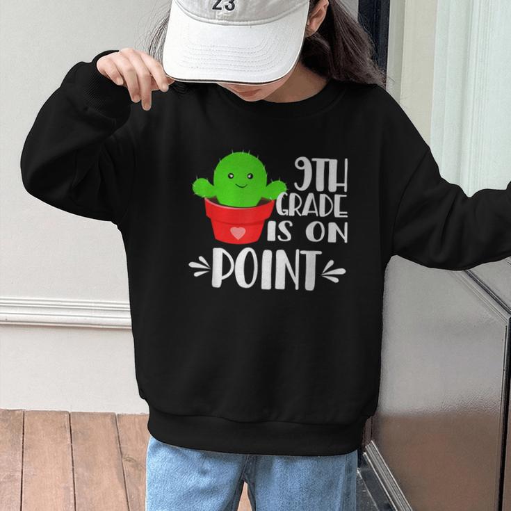 9th Grade Is On Point Cactus Back To School Graphic Kid Sweatshirt 9th Grade Is On Point Cactus Back To School Graphic Kid Sweatshirt