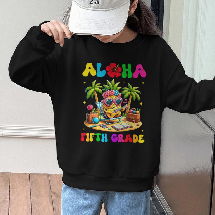 Aloha Fifth Grade Pineapple Hawaii Back To School Kids Girl Graphic Kid Sweatshirt Aloha Fifth Grade Pineapple Hawaii Back To School Kids Girl Graphic Kid Sweatshirt