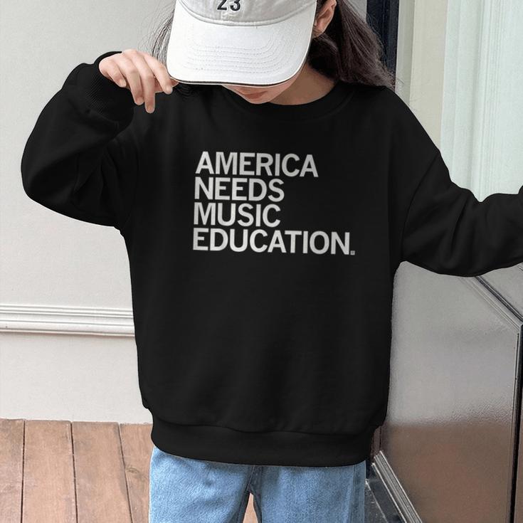 America Needs Music Education Advocacy Back To School Graphic Kid Sweatshirt America Needs Music Education Advocacy Back To School Graphic Kid Sweatshirt