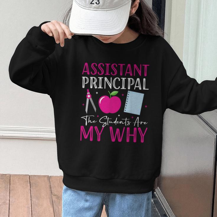 Assistant Principal The Students Are My Why Back To School Graphic Kid Sweatshirt