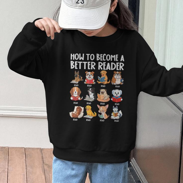 How To Become a Better Reader Dog Back To School Graphic Kid Sweatshirt
