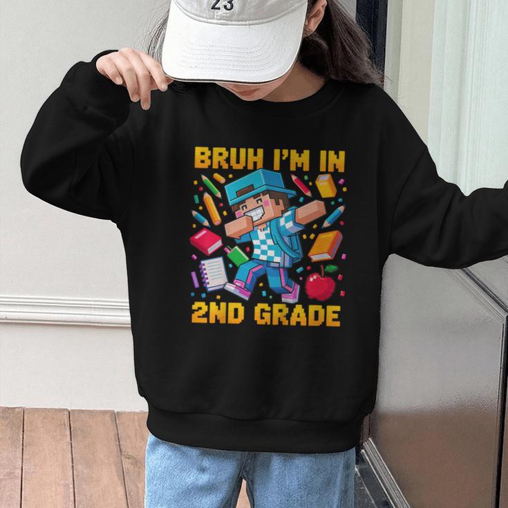 Bruh I'm In 2nd Grade Dabbing Boys Kids Gamer Back To School Graphic Kid Sweatshirt Bruh I'm In 2nd Grade Dabbing Boys Kids Gamer Back To School Graphic Kid Sweatshirt