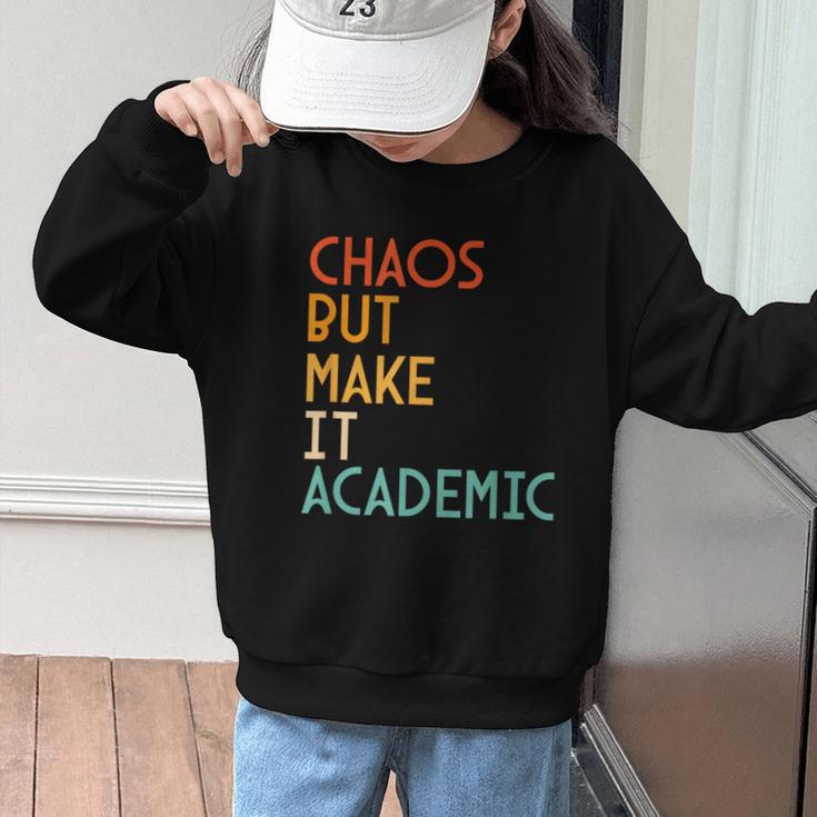Chaos But Make It Academic Retro Back To School Graphic Kid Sweatshirt Chaos But Make It Academic Retro Back To School Graphic Kid Sweatshirt