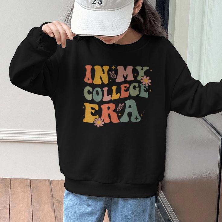 In My College Era First Day Of University Back To School Graphic Kid Sweatshirt In My College Era First Day Of University Back To School Graphic Kid Sweatshirt