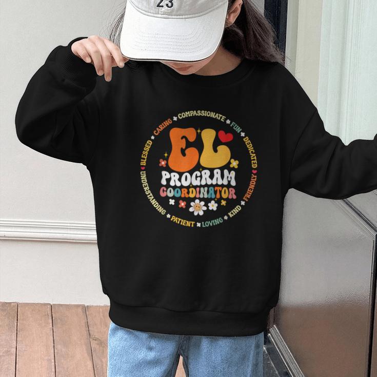 Groovy EL Program Coordinator Appreciation Back To School Graphic Kid Sweatshirt Groovy EL Program Coordinator Appreciation Back To School Graphic Kid Sweatshirt