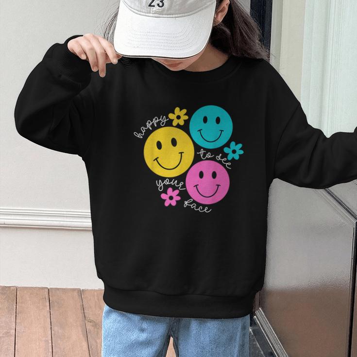 Happy To See Your Face Back To School First Day Of School Graphic Kid Sweatshirt