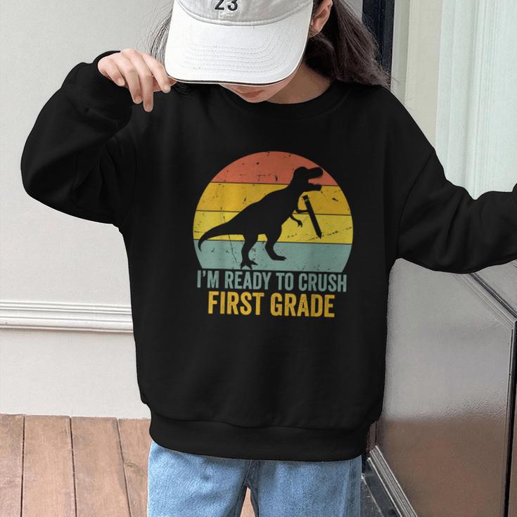 I'm Ready To Crush First Grade Dinosaur Back To School Kids Graphic Kid Sweatshirt I'm Ready To Crush First Grade Dinosaur Back To School Kids Graphic Kid Sweatshirt