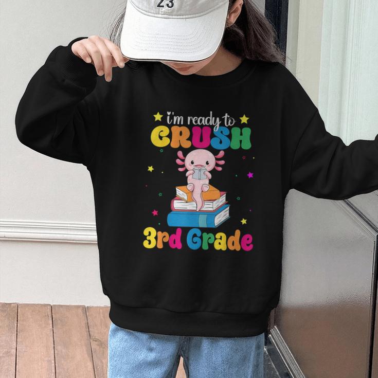 I'm Ready To Crush Third 3rd Grade Axolotl Back To School Graphic Kid Sweatshirt