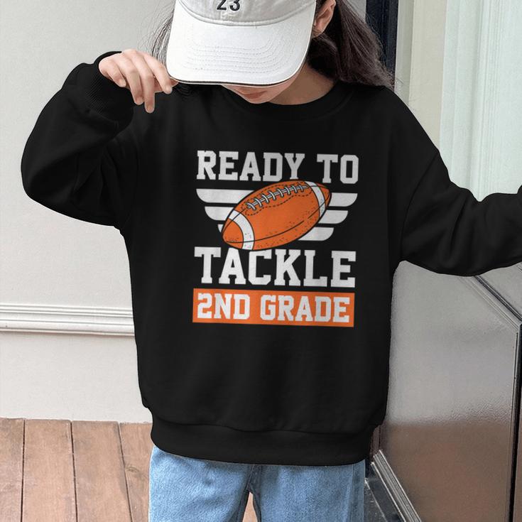 Ready To Tackle 2nd Grade Back To School Kids Football Graphic Kid Sweatshirt Ready To Tackle 2nd Grade Back To School Kids Football Graphic Kid Sweatshirt