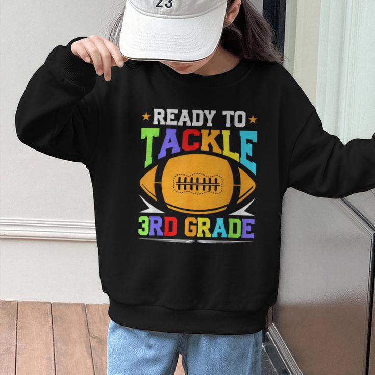 Ready To Tackle 3rd Grade Back To School Kids Football Graphic Kid Sweatshirt Ready To Tackle 3rd Grade Back To School Kids Football Graphic Kid Sweatshirt