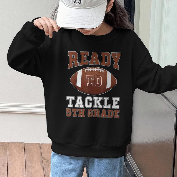 Ready To Tackle 5th Grade Football Back To School Kids Boys Graphic Kid Sweatshirt Ready To Tackle 5th Grade Football Back To School Kids Boys Graphic Kid Sweatshirt
