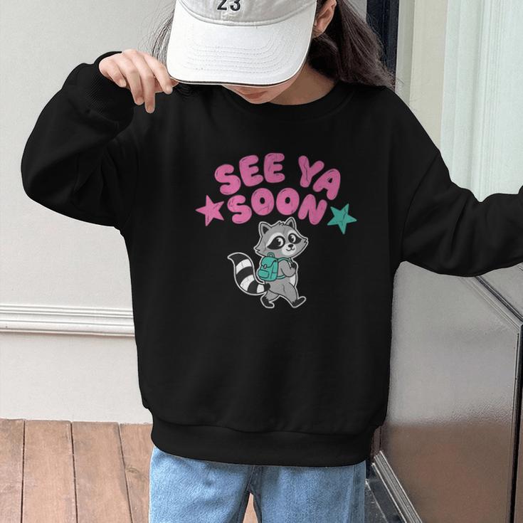 See Ya Soon Summer Cute Raccoon Back To School Kids Student Graphic Kid Sweatshirt See Ya Soon Summer Cute Raccoon Back To School Kids Student Graphic Kid Sweatshirt