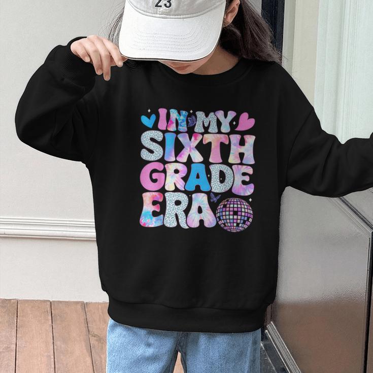 In My Sixth Grade Era Cool 6th Grade Tie Dye Back To School Graphic Kid Sweatshirt In My Sixth Grade Era Cool 6th Grade Tie Dye Back To School Graphic Kid Sweatshirt