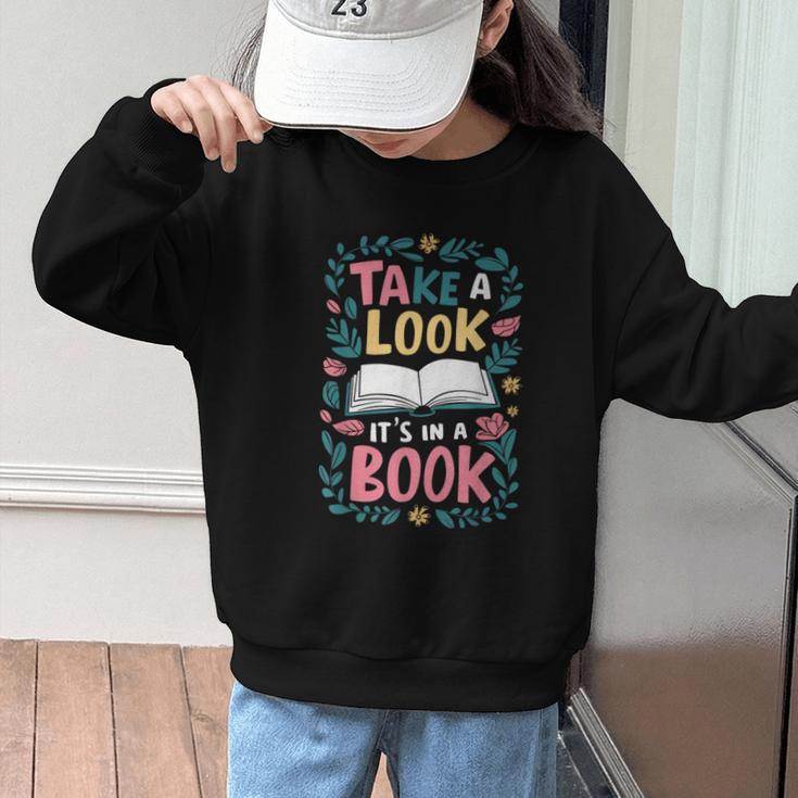 Student Take a Look It's In a Book Back To School Graphic Graphic Kid Sweatshirt Student Take a Look It's In a Book Back To School Graphic Graphic Kid Sweatshirt