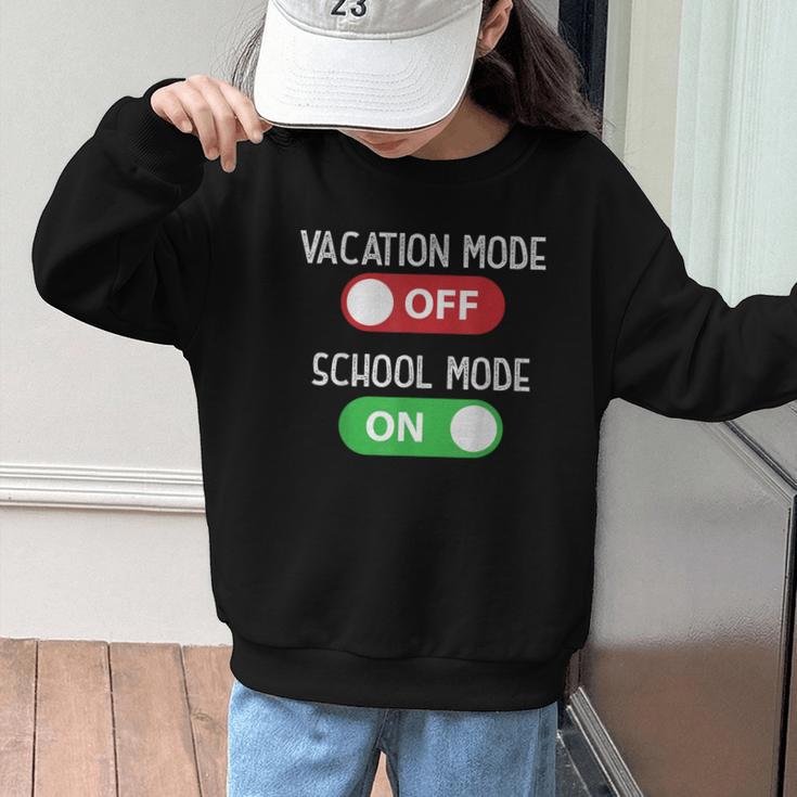 Vacation Mode Off School Mode On Back To School Switch Graphic Kid Sweatshirt Vacation Mode Off School Mode On Back To School Switch Graphic Kid Sweatshirt