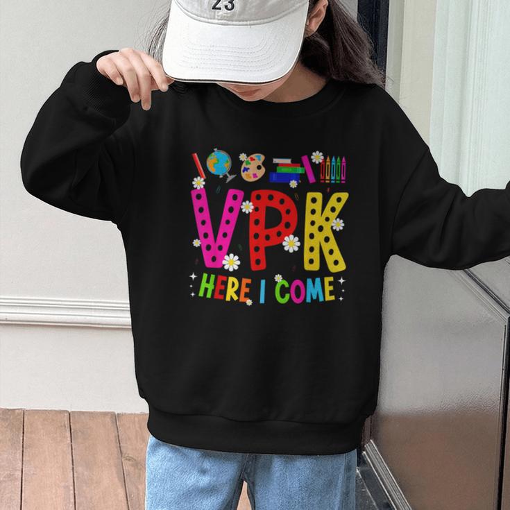 VPK Here I Come First Day Of VPK Back To School VPK Graphic Kid Sweatshirt VPK Here I Come First Day Of VPK Back To School VPK Graphic Kid Sweatshirt