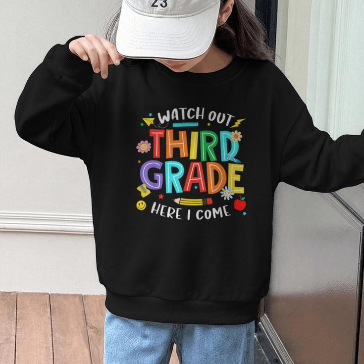 Watch Out Third Grade Here I Come 3rd Grade Back To School Graphic Kid Sweatshirt Watch Out Third Grade Here I Come 3rd Grade Back To School Graphic Kid Sweatshirt
