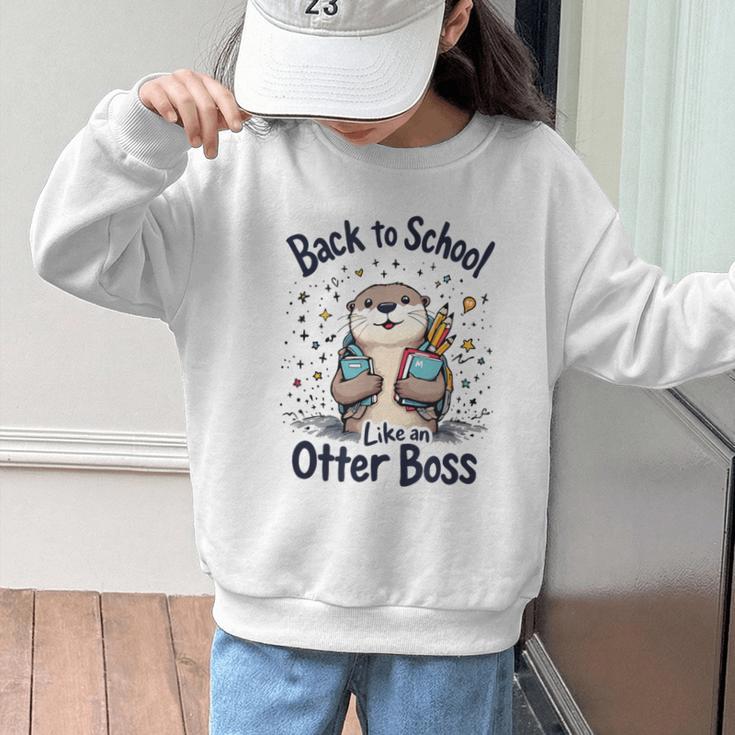Back To School Like An Otter Boss Cute First Day Of School Graphic Kid Sweatshirt Back To School Like An Otter Boss Cute First Day Of School Graphic Kid Sweatshirt