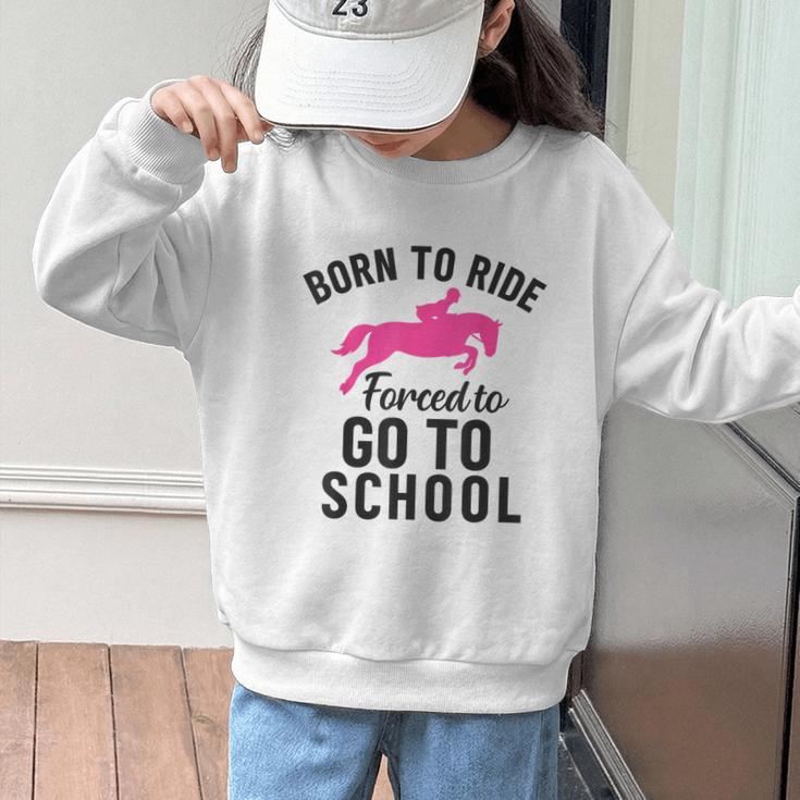 Born To Riding Forced To Go To School Back To School Graphic Kid Sweatshirt Born To Riding Forced To Go To School Back To School Graphic Kid Sweatshirt