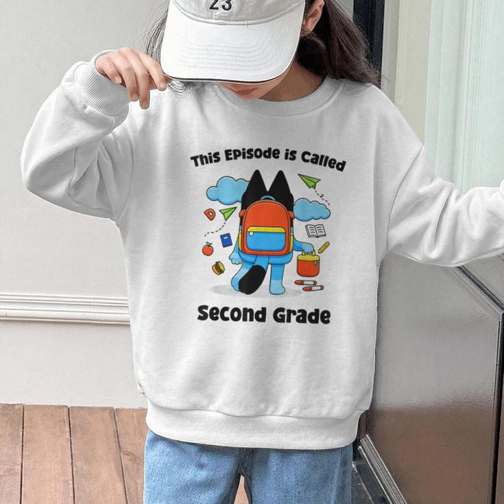 This Episode Is Called Second Grade Back To School Graphic Kid Sweatshirt This Episode Is Called Second Grade Back To School Graphic Kid Sweatshirt