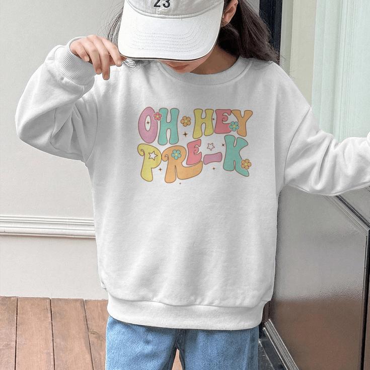 Oh Hey Pre-K Groovy Retro First Day Back To School Graphic Kid Sweatshirt