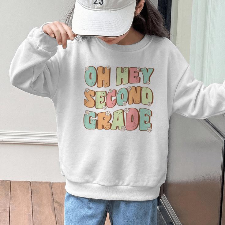 Oh Hey Second Grade Cute Groovy Back To School 2nd Grade Graphic Kid Sweatshirt Oh Hey Second Grade Cute Groovy Back To School 2nd Grade Graphic Kid Sweatshirt