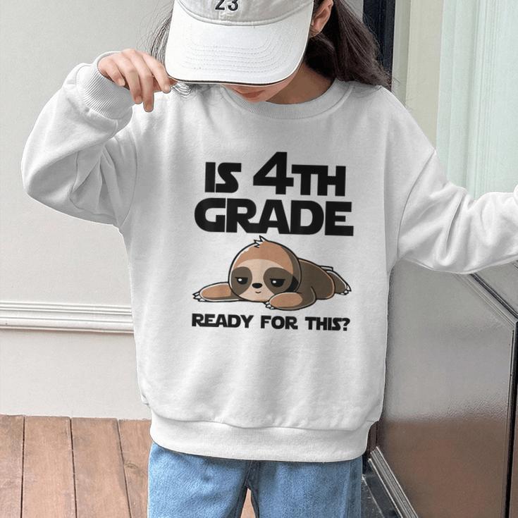 Sloth Is 4th Grade Ready For This Back To School Graphic Kid Sweatshirt Sloth Is 4th Grade Ready For This Back To School Graphic Kid Sweatshirt