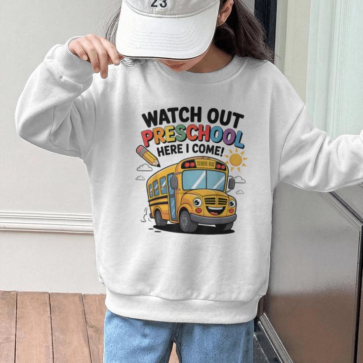 Watch Out Preschool Here I Come Preschool Back To School Graphic Kid Sweatshirt Watch Out Preschool Here I Come Preschool Back To School Graphic Kid Sweatshirt