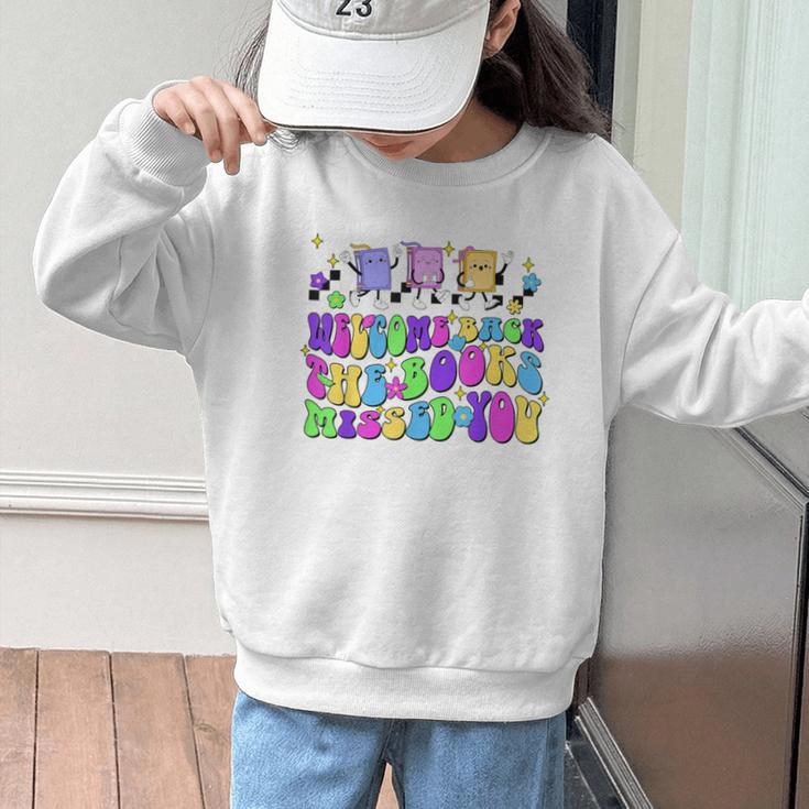 Welcome Back The Books Missed You Back To School Graphic Kid Sweatshirt