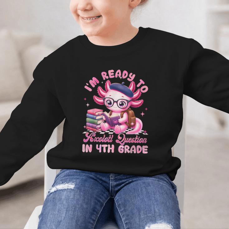 Back To School I'm Ready To Axolotl Question In 4th Grade Graphic Kid Sweatshirt